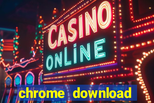 chrome download mien phi