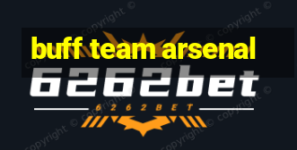 buff team arsenal