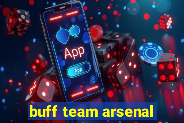 buff team arsenal