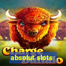 absolut slots