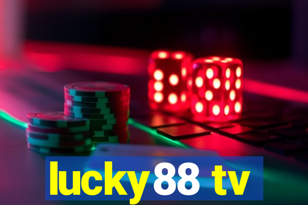 lucky88 tv