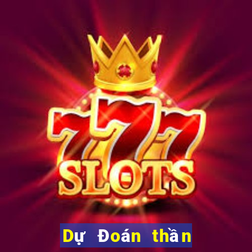 Dự Đoán thần tài 4 ngày 6