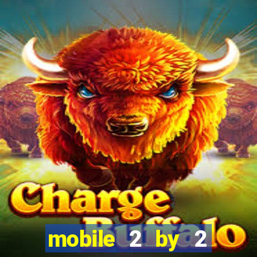 mobile 2 by 2 gaming casino