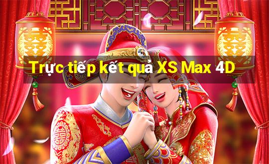 Trực tiếp kết quả XS Max 4D