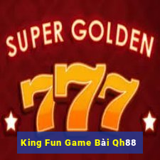 King Fun Game Bài Qh88