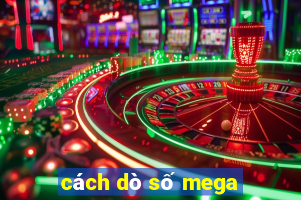 cách dò số mega