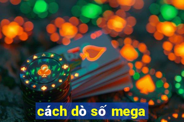 cách dò số mega