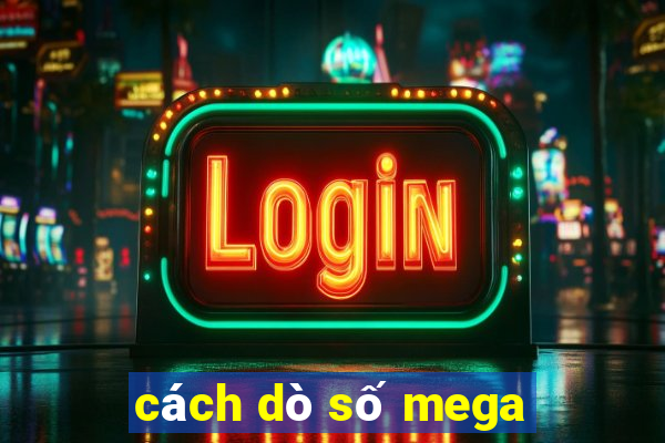 cách dò số mega