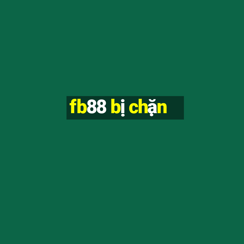 fb88 bị chặn