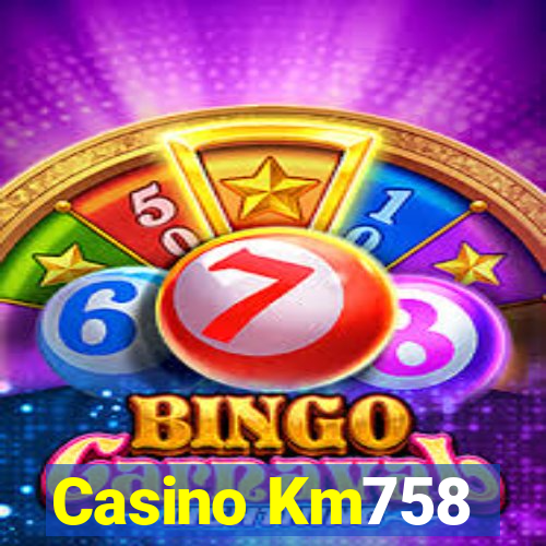 Casino Km758