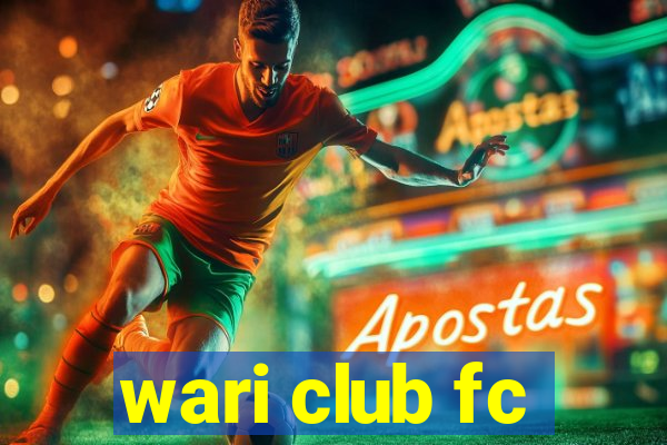 wari club fc