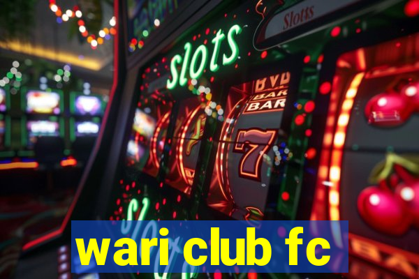 wari club fc