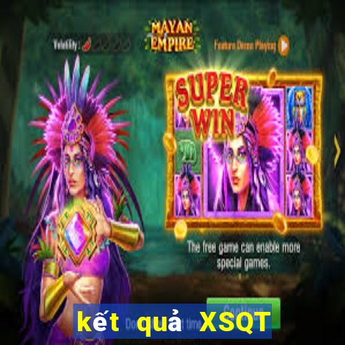 kết quả XSQT ngày 8