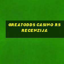 greatodds casino rs recenzija