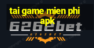 tai game mien phi apk