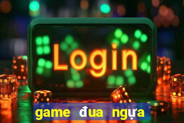 game đua ngựa ăn xu