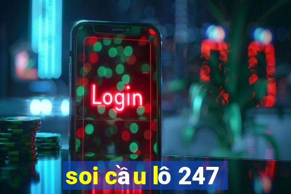 soi cầu lô 247