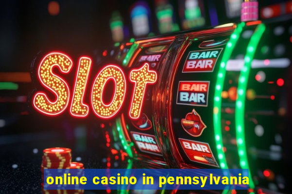 online casino in pennsylvania