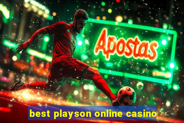 best playson online casino