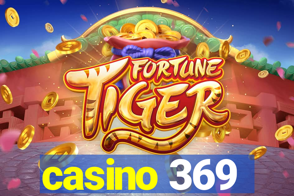 casino 369