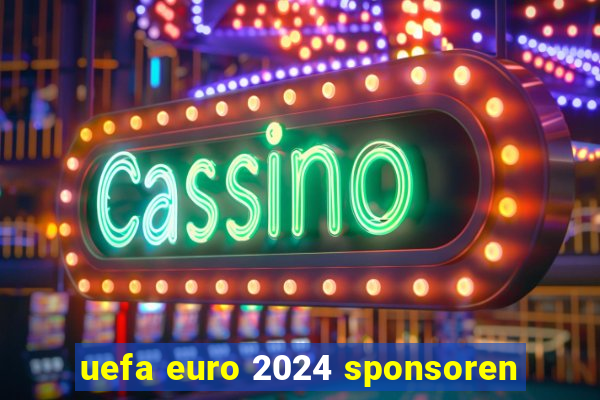 uefa euro 2024 sponsoren