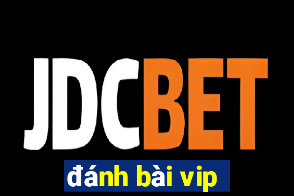 danh bai vip