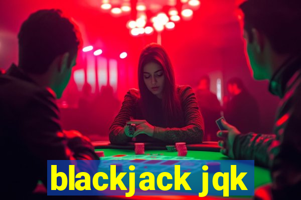 blackjack jqk