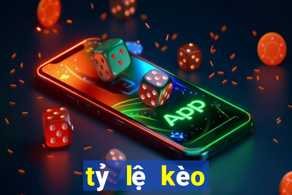 tỷ lệ kèo trực tuyến hôm nay