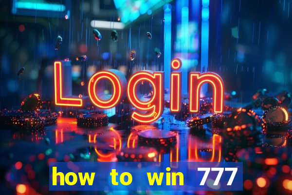 how to win 777 slot machine