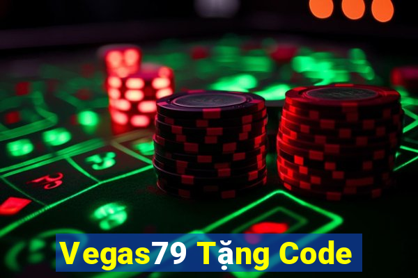 Vegas79 Tặng Code