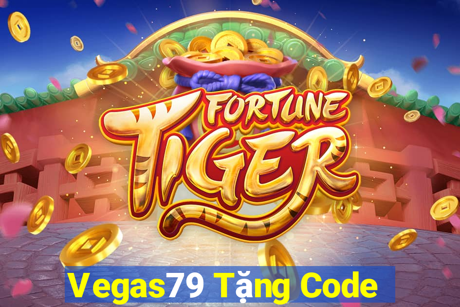 Vegas79 Tặng Code