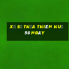 xổ số thừa thiên huế 50 ngày