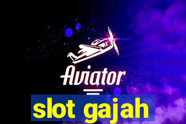 slot gajah