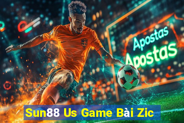 Sun88 Us Game Bài Zic