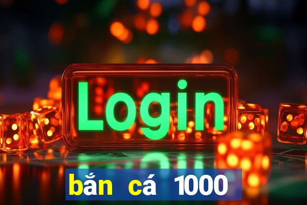 bắn cá 1000 đổi thẻ online