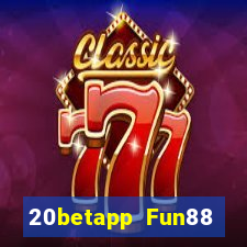 20betapp Fun88 Color Yun độc quyền