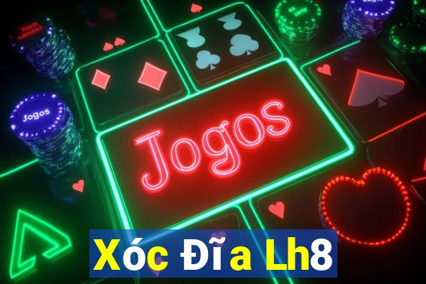 Xóc Đĩa Lh8