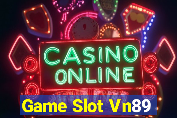 Game Slot Vn89