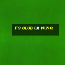 f9 club đà nẵng