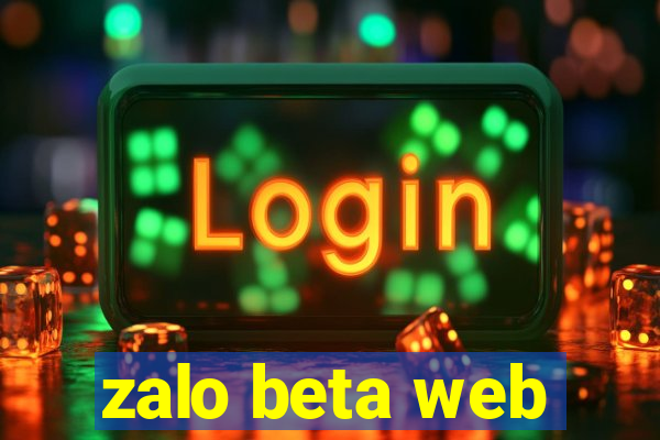 zalo beta web