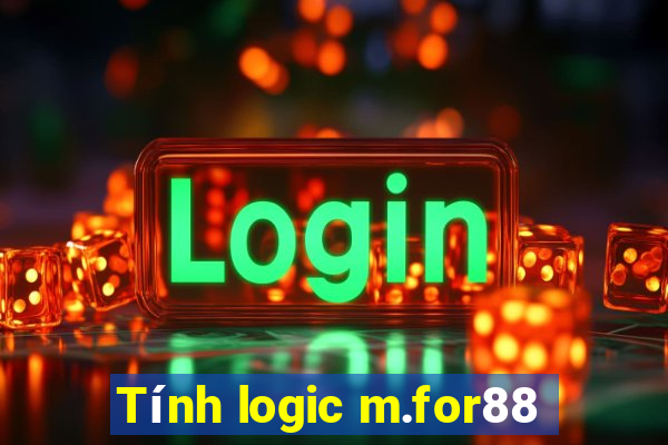 Tính logic m.for88