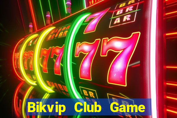 Bikvip Club Game Bài 3D