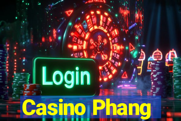 Casino Phang