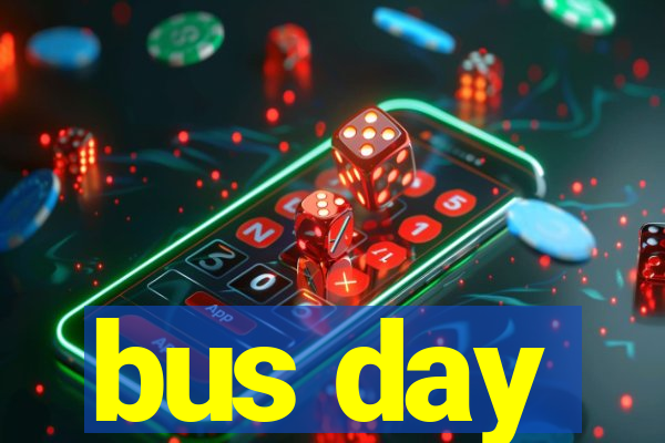 bus day