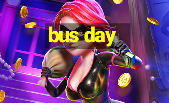 bus day