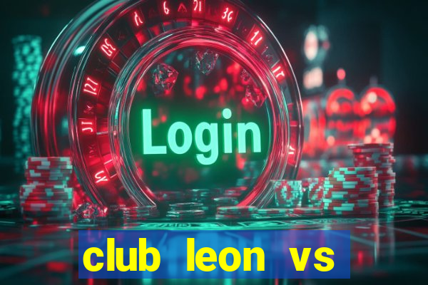 club leon vs santos laguna