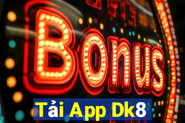 Tải App Dk8