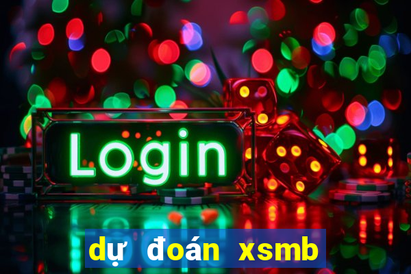 dự đoán xsmb vip hôm nay