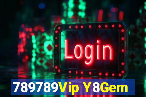 789789Vip Y8Gem