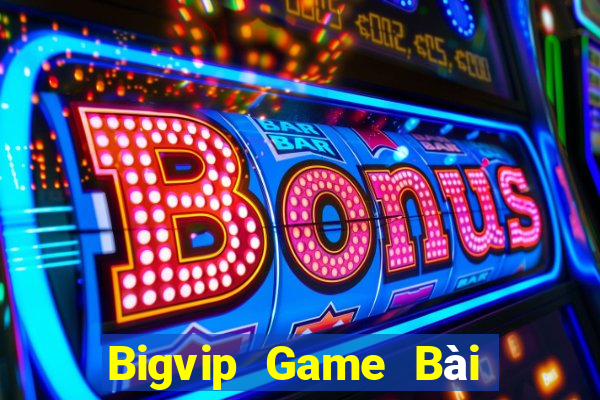 Bigvip Game Bài Uống Rượu